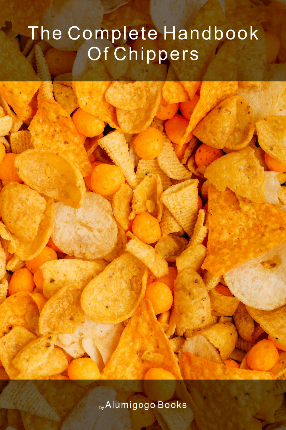 Cover of The Complete Handbook of Chippers