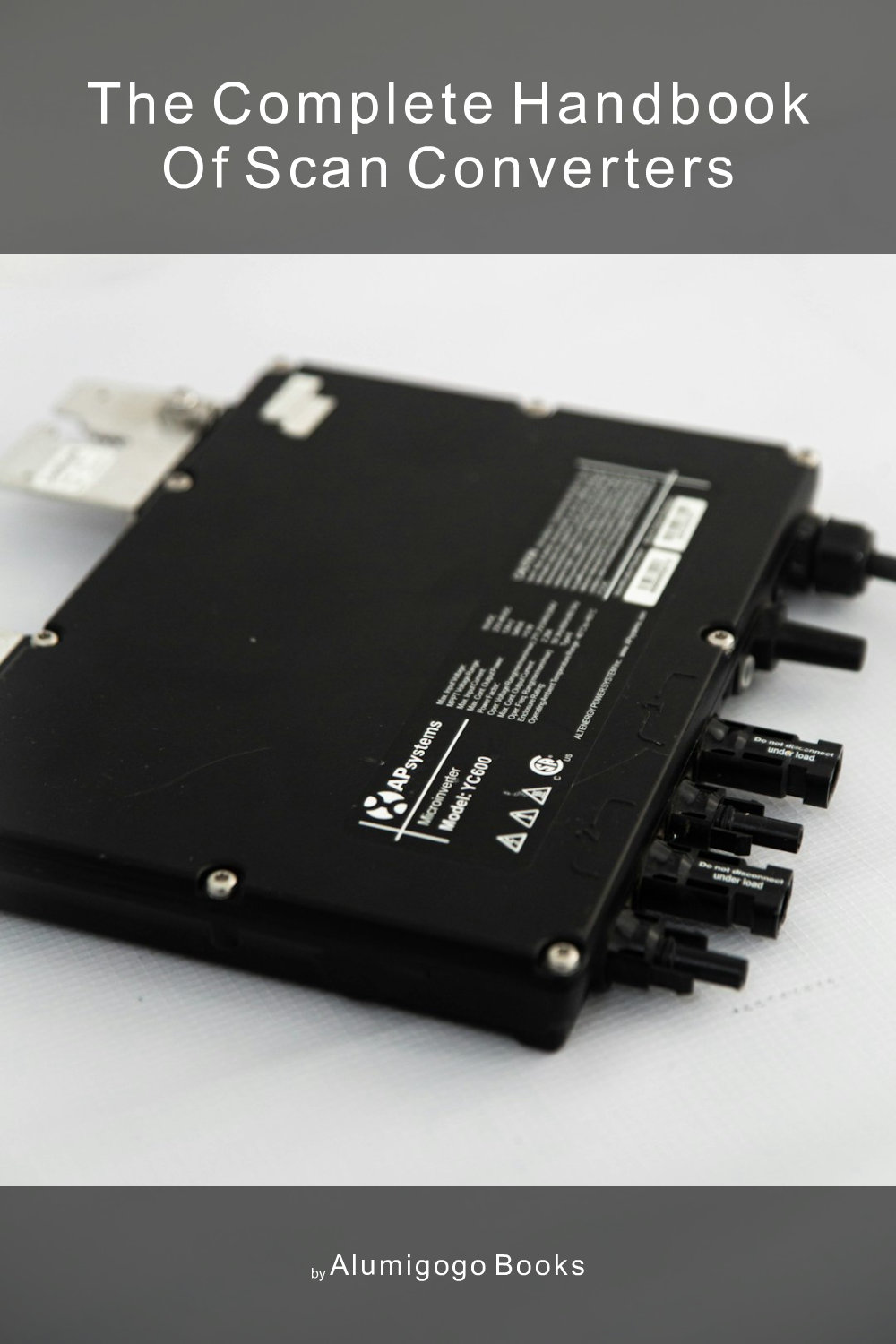 Cover of The Complete Handbook of Scan Converters