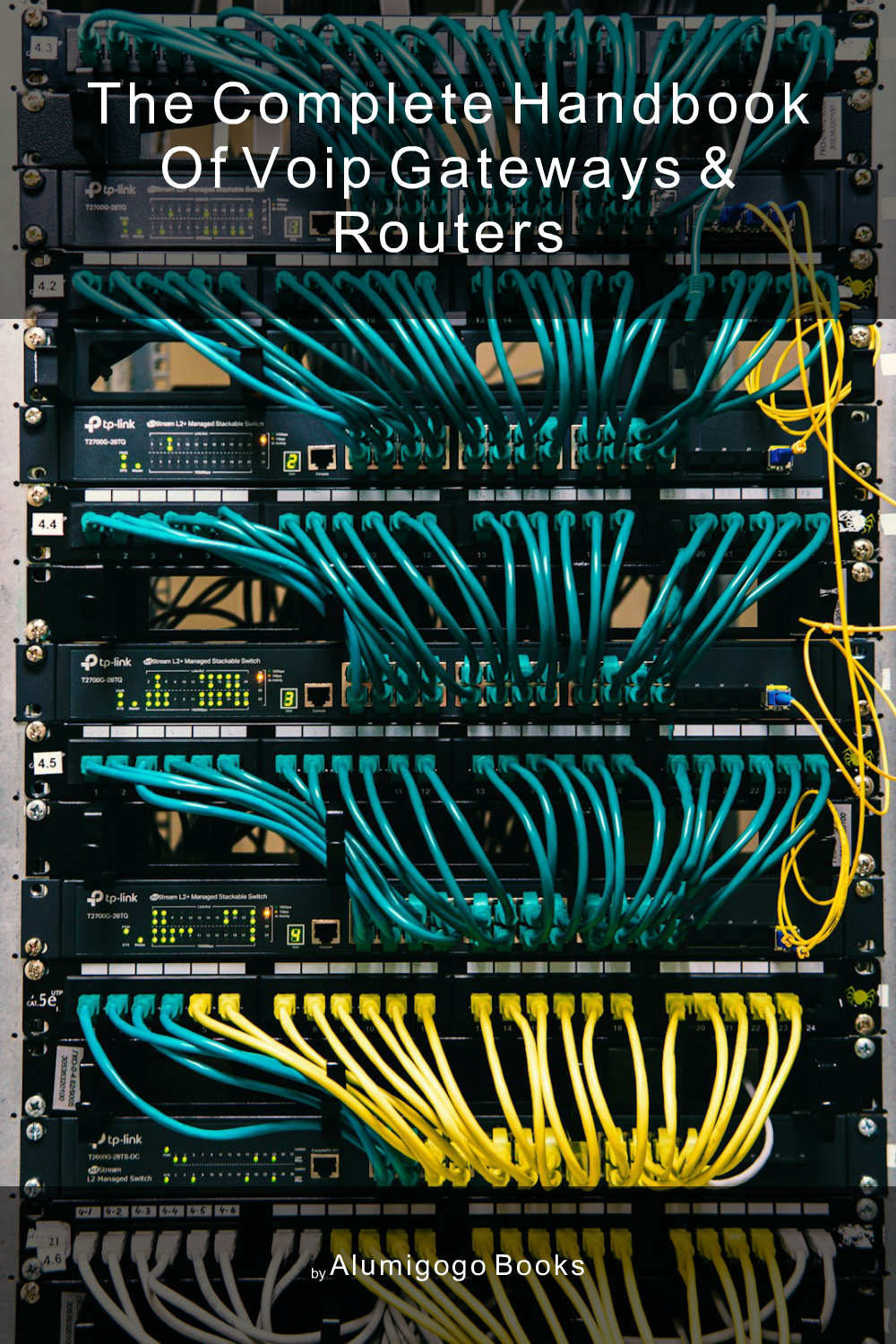 Cover of The Complete Handbook of VoIP Gateways & Routers