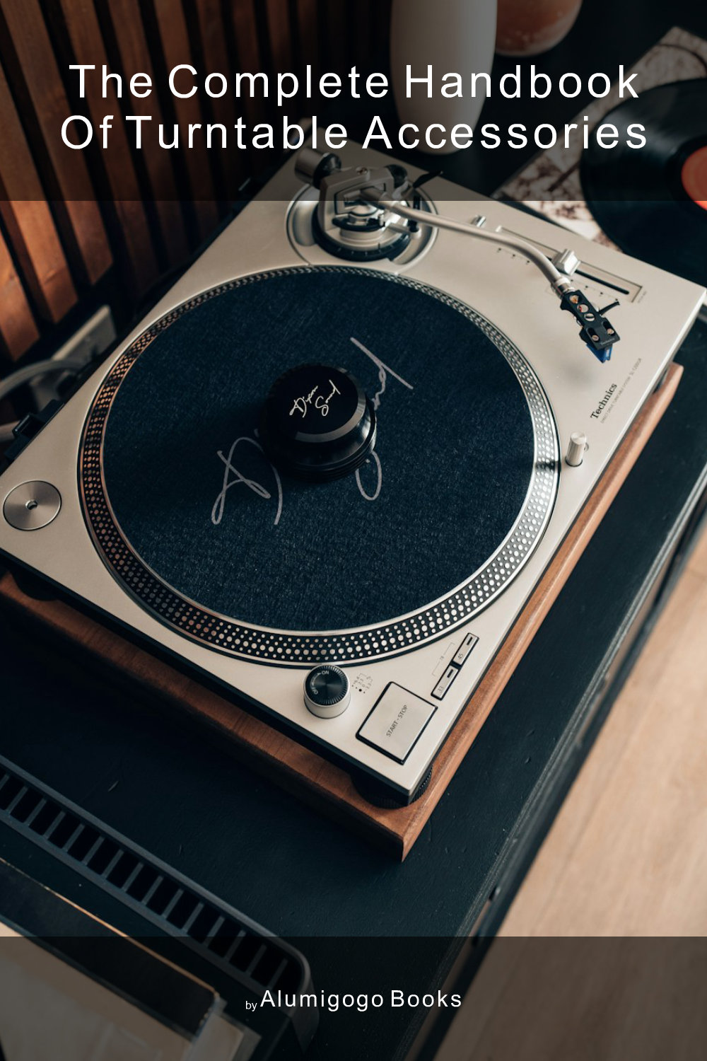 Cover of The Complete Handbook of Turntable Accessories
