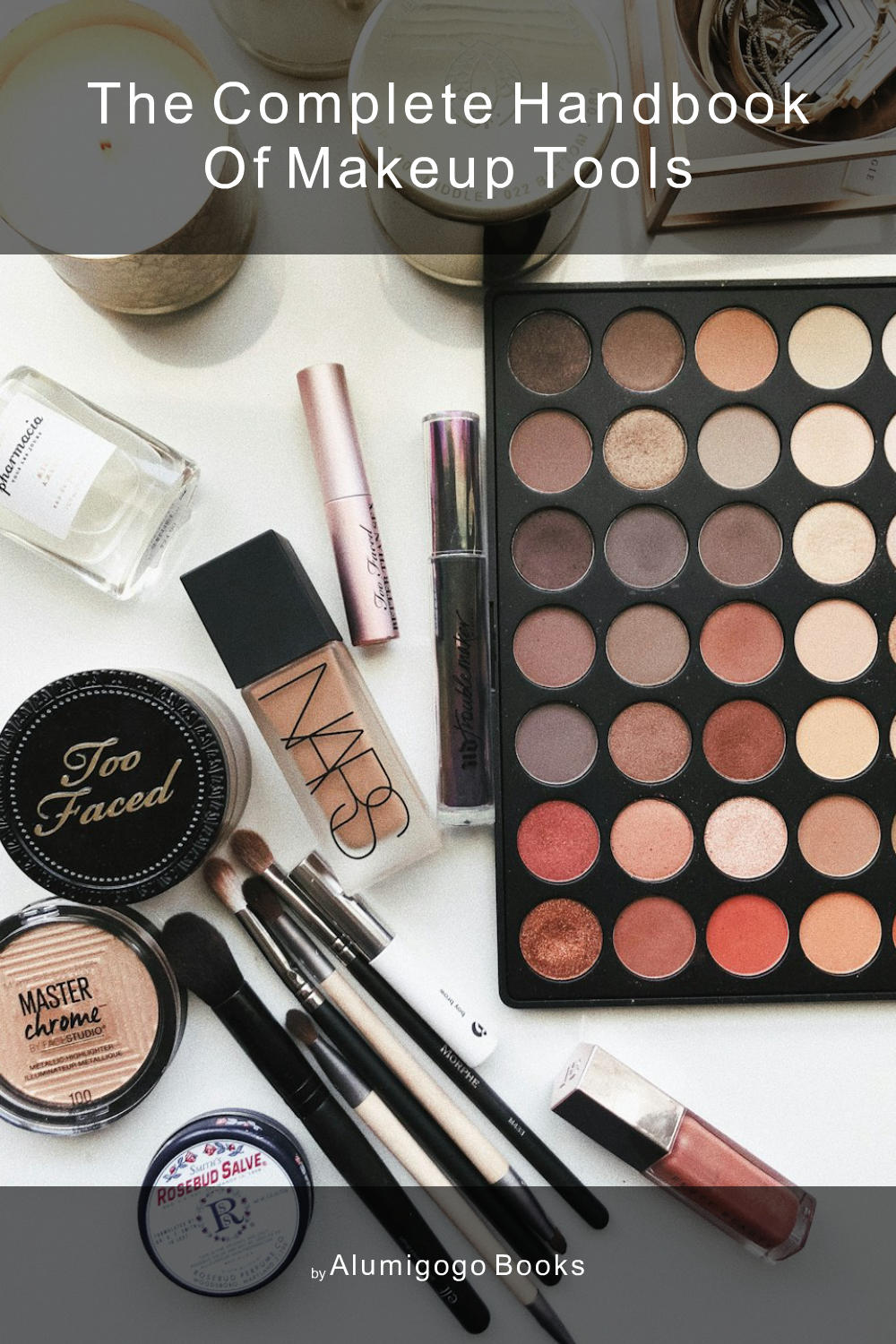 Cover of The Complete Handbook of Makeup Tools