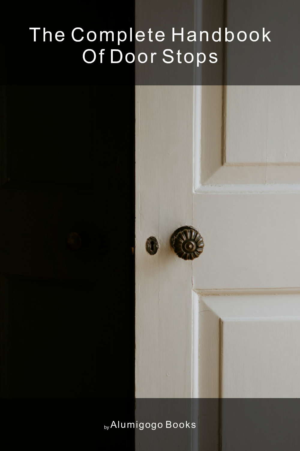 Cover of The Complete Handbook of Door Stops