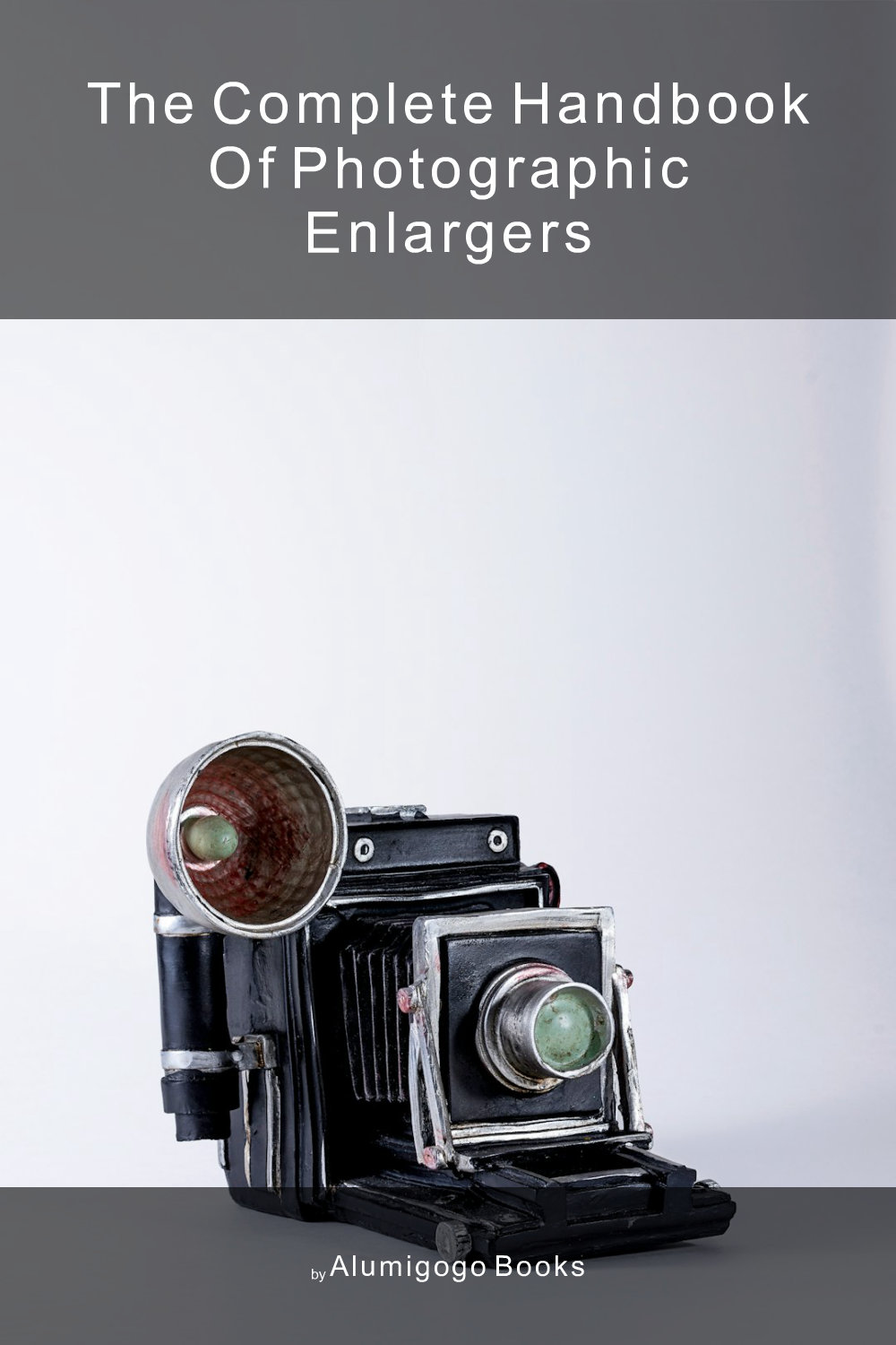 Cover of The Complete Handbook of Photographic Enlargers