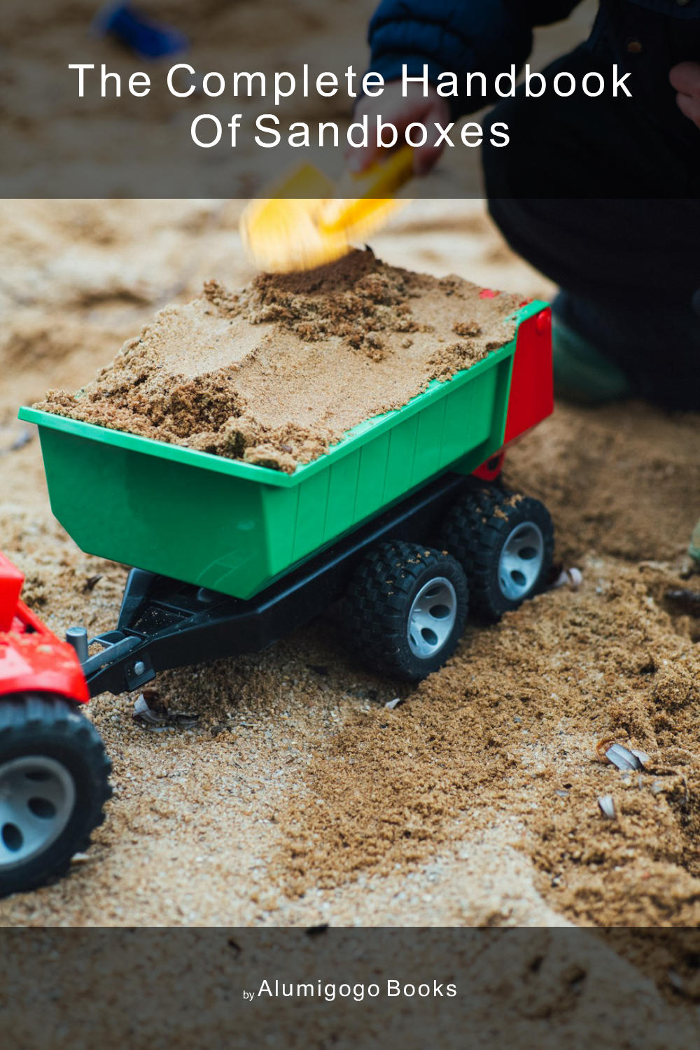 Cover of The Complete Handbook of Sandboxes