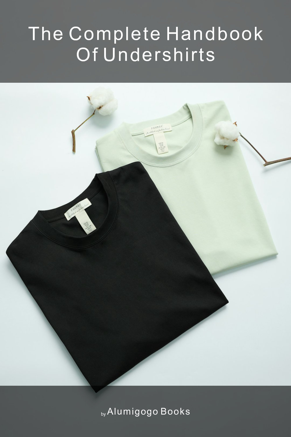 Cover of The Complete Handbook of Undershirts