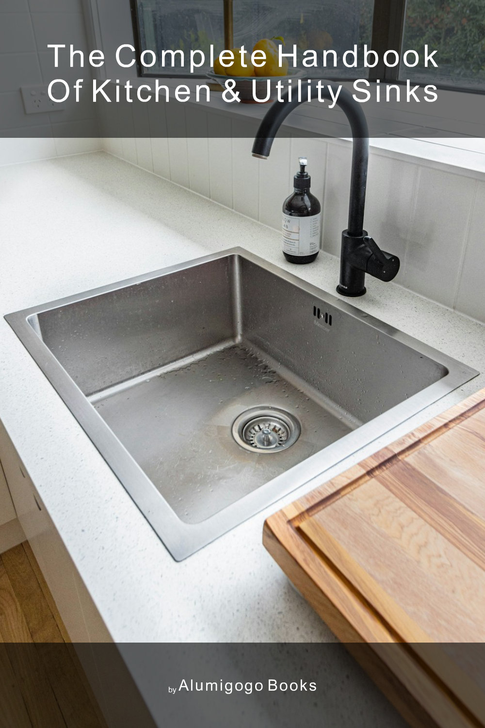 Cover of The Complete Handbook of Kitchen & Utility Sinks