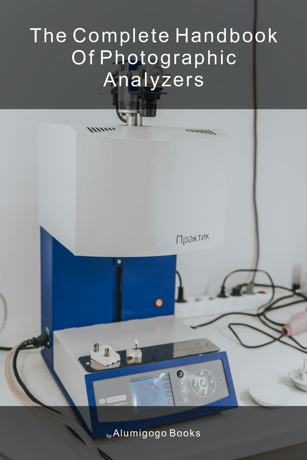 Cover of The Complete Handbook of Photographic Analyzers