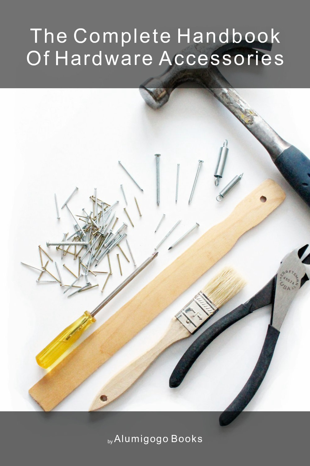 Cover of The Complete Handbook of Hardware Accessories
