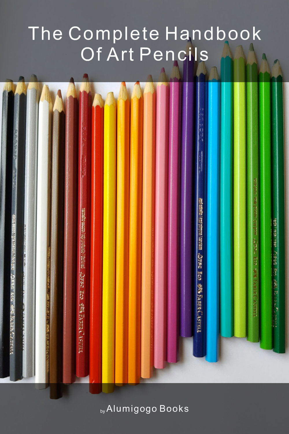 Cover of The Complete Handbook of Art Pencils