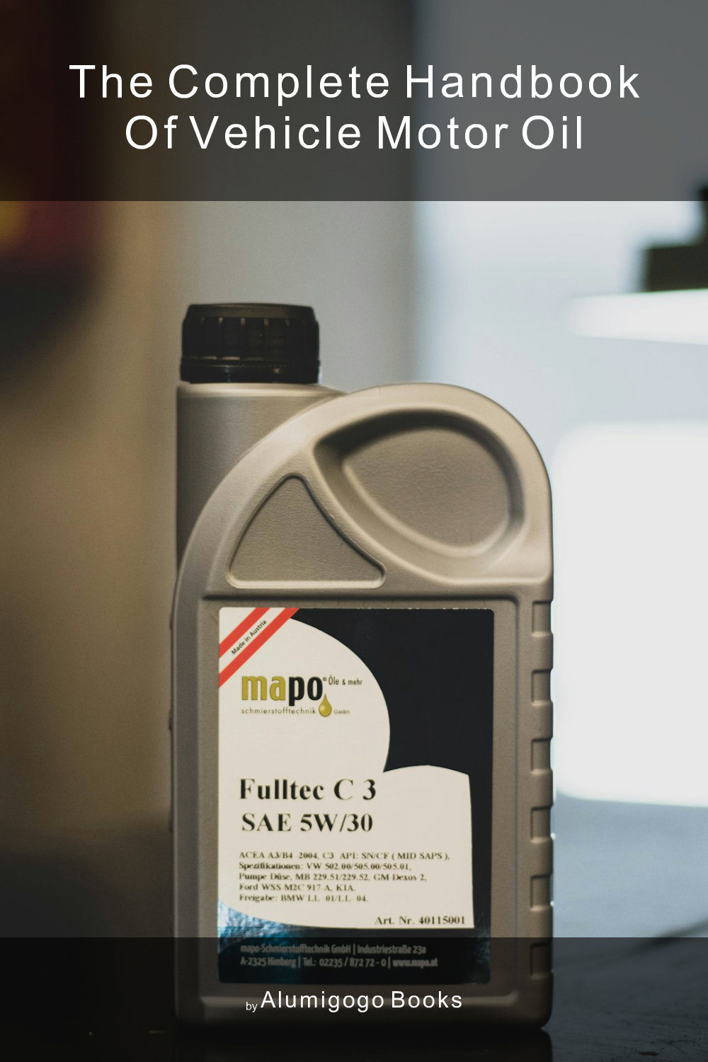 Cover of The Complete Handbook of Vehicle Motor Oil