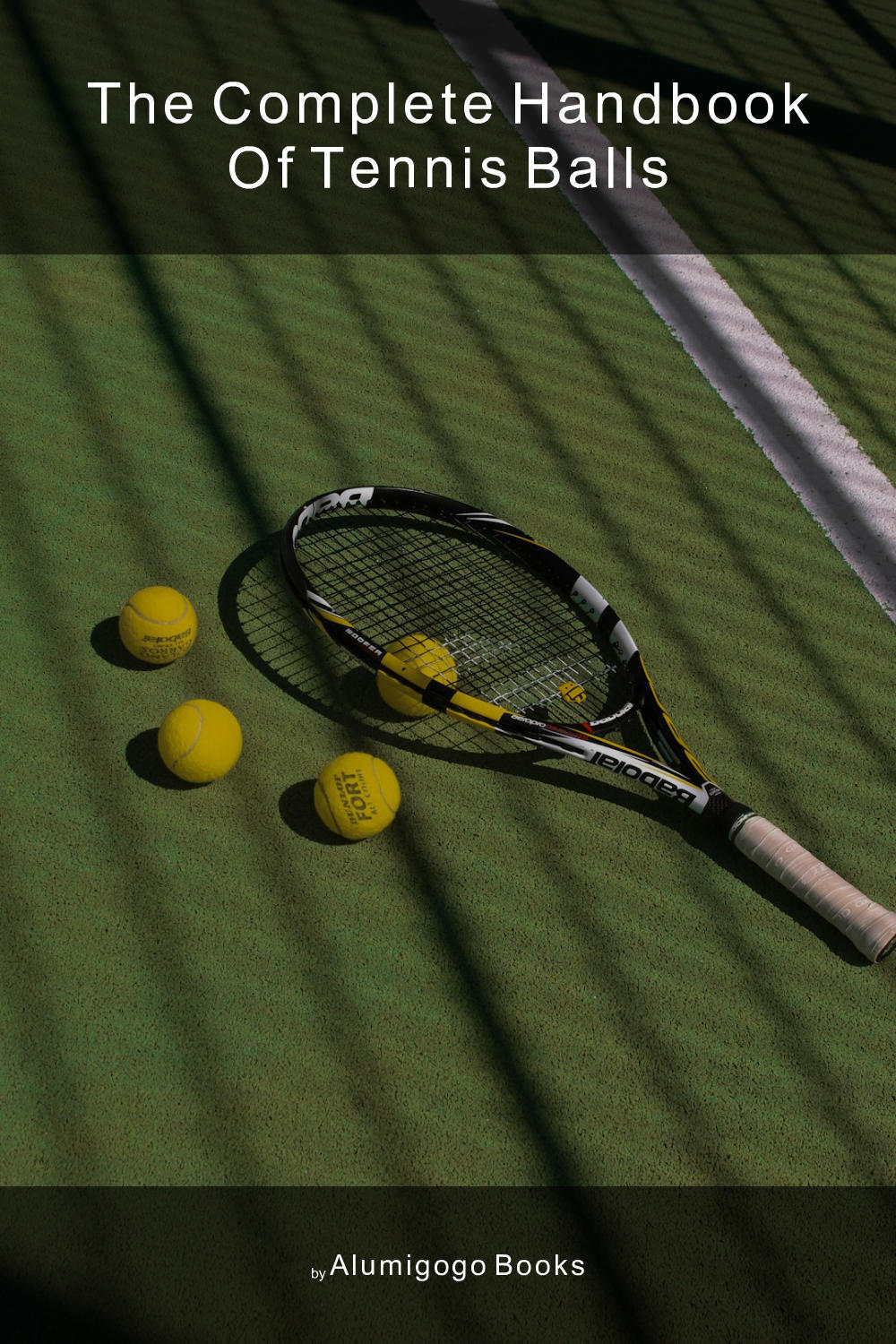 Cover of The Complete Handbook of Tennis Balls