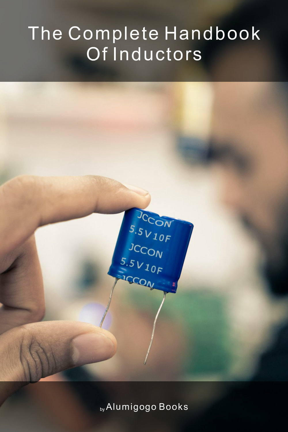 Cover of The Complete Handbook of Inductors