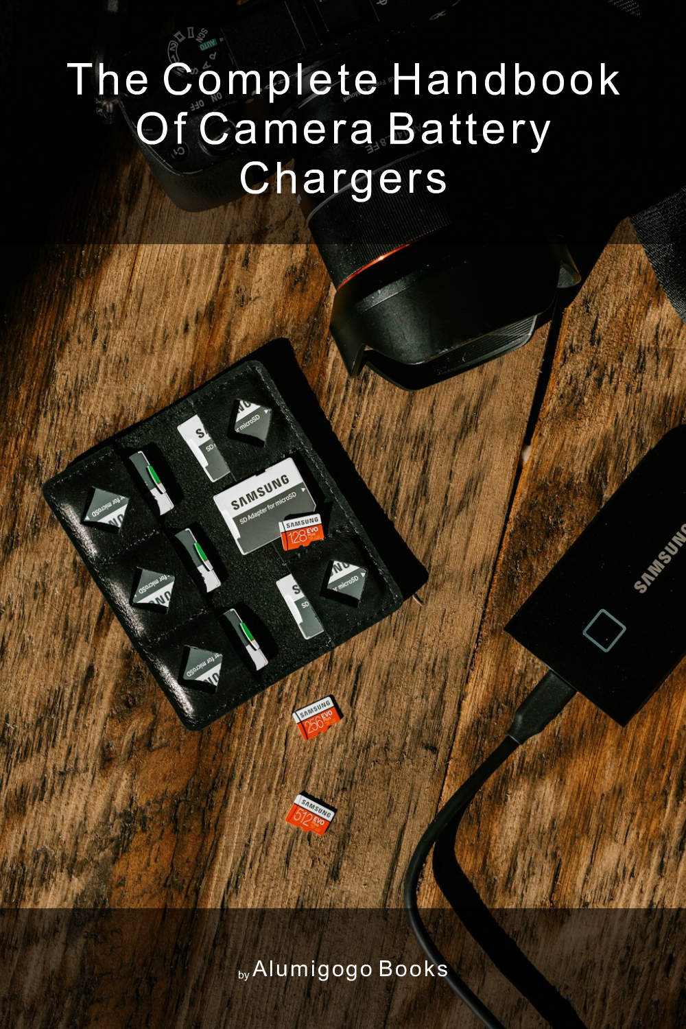 Cover of The Complete Handbook of Camera Battery Chargers