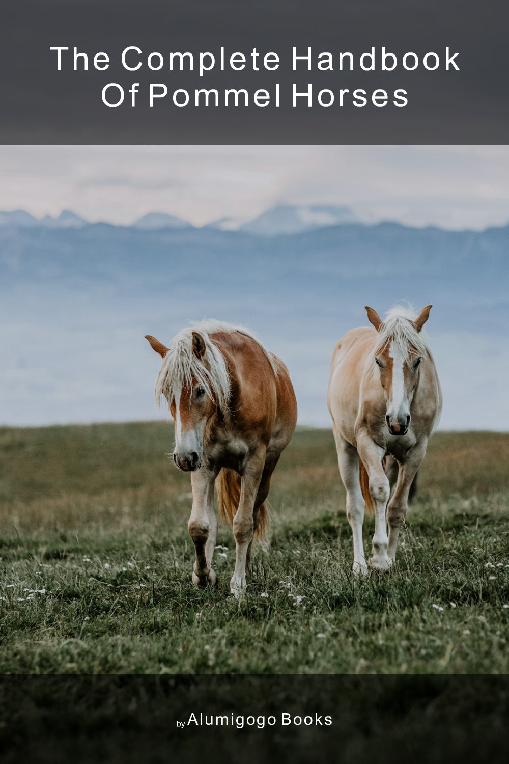 Cover of The Complete Handbook of Pommel Horses