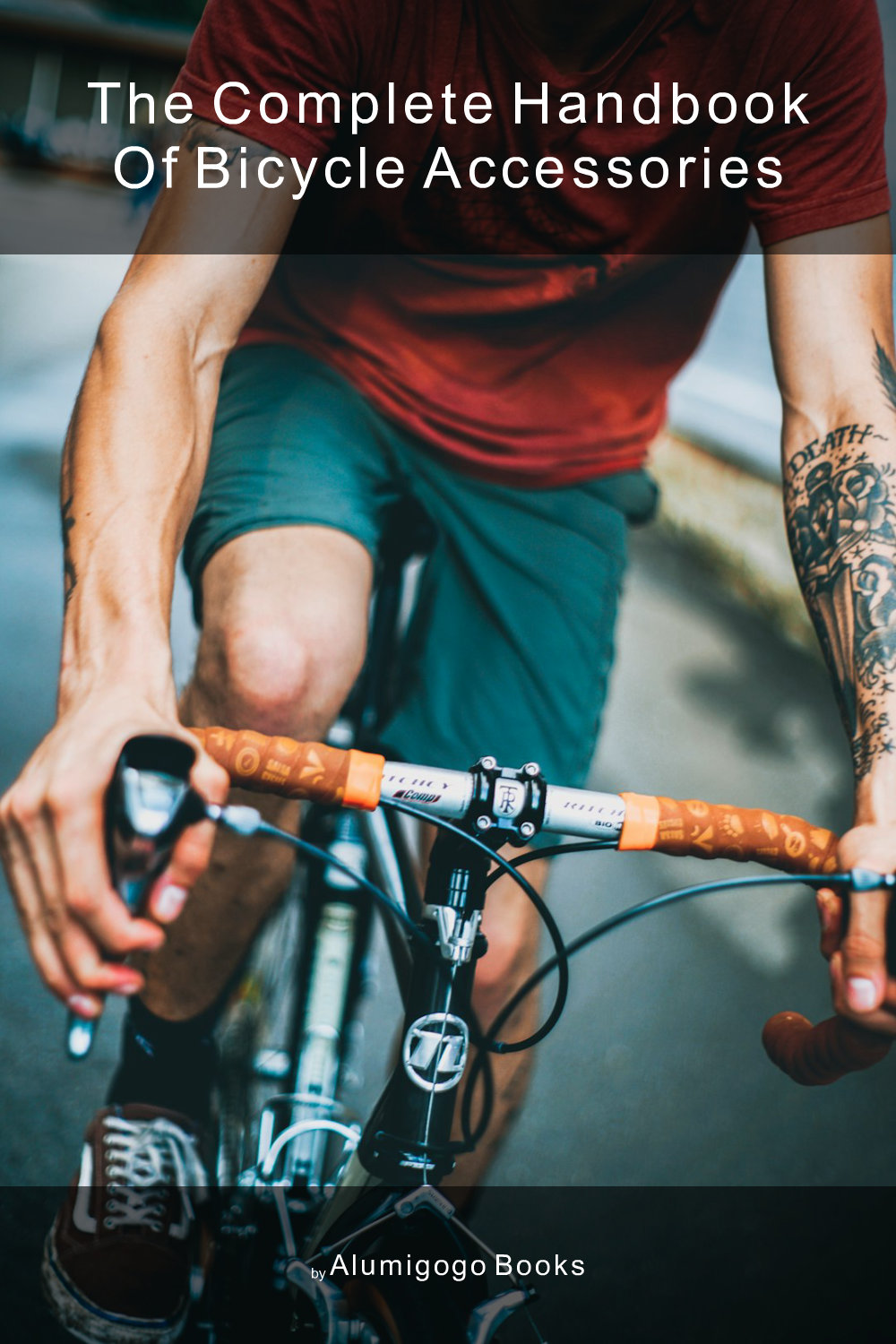 Cover of The Complete Handbook of Bicycle Accessories