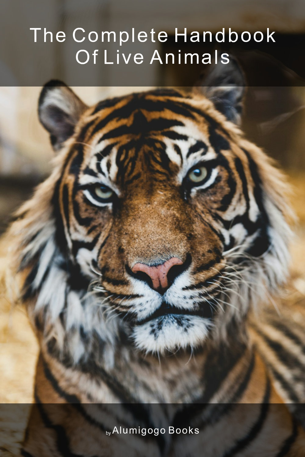 Cover of The Complete Handbook of Live Animals