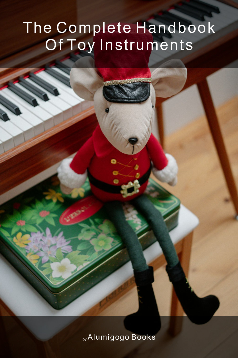 Cover of The Complete Handbook of Toy Instruments