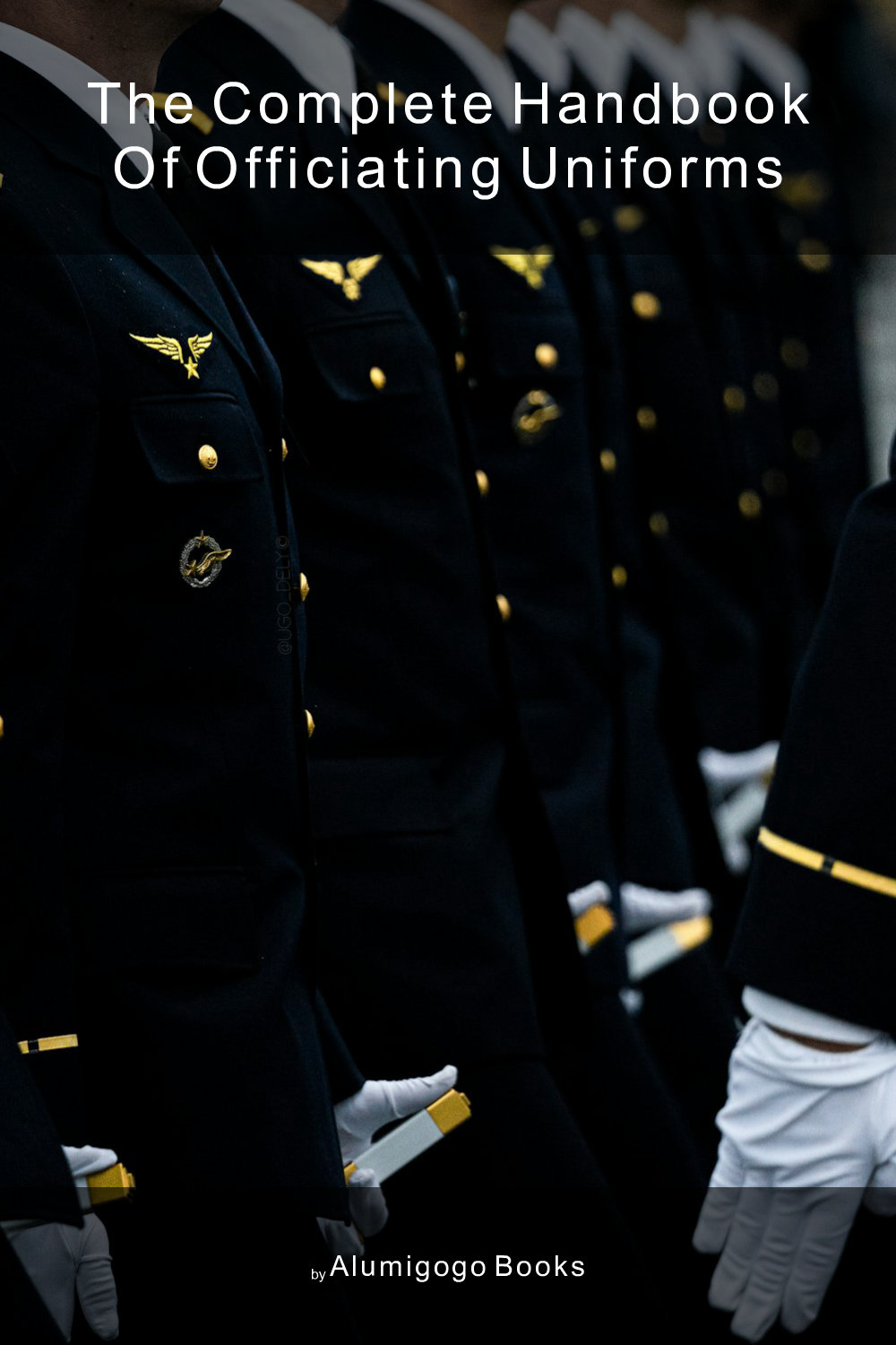 Cover of The Complete Handbook of Officiating Uniforms