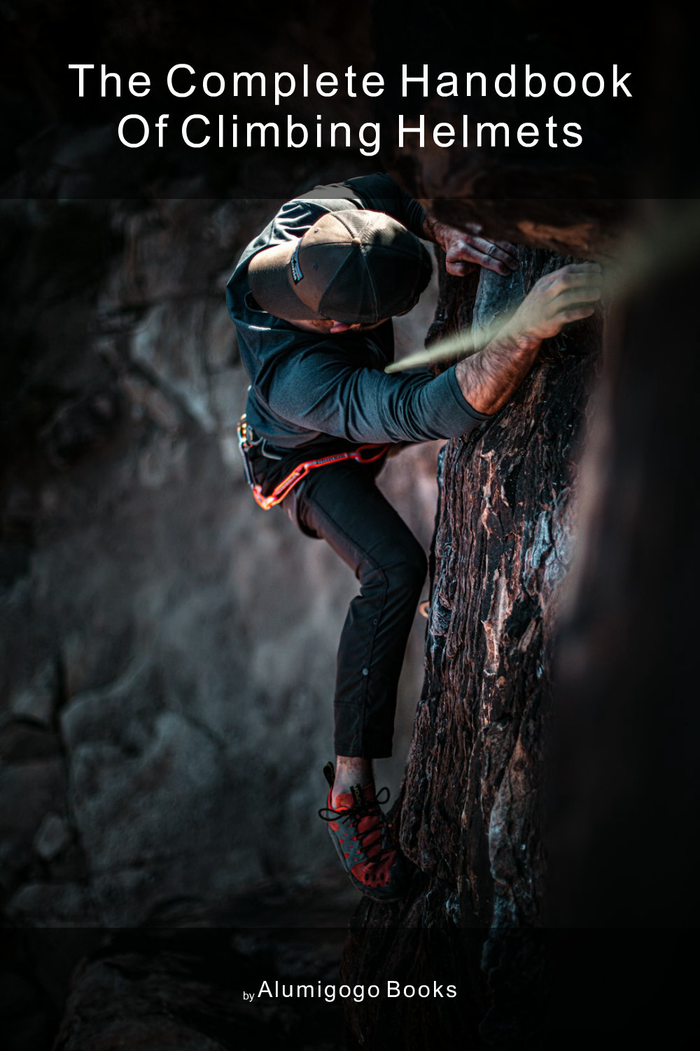 Cover of The Complete Handbook of Climbing Helmets