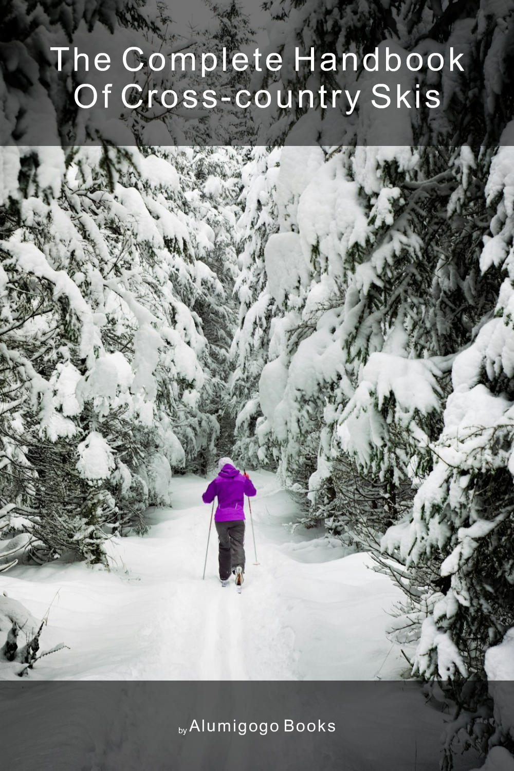 Cover of The Complete Handbook of Cross-Country Skis