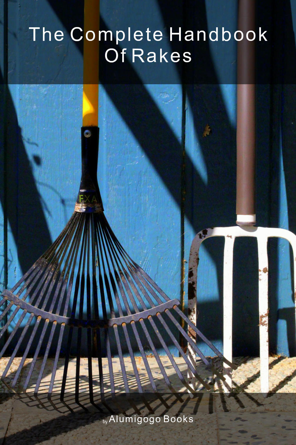 Cover of The Complete Handbook of Rakes