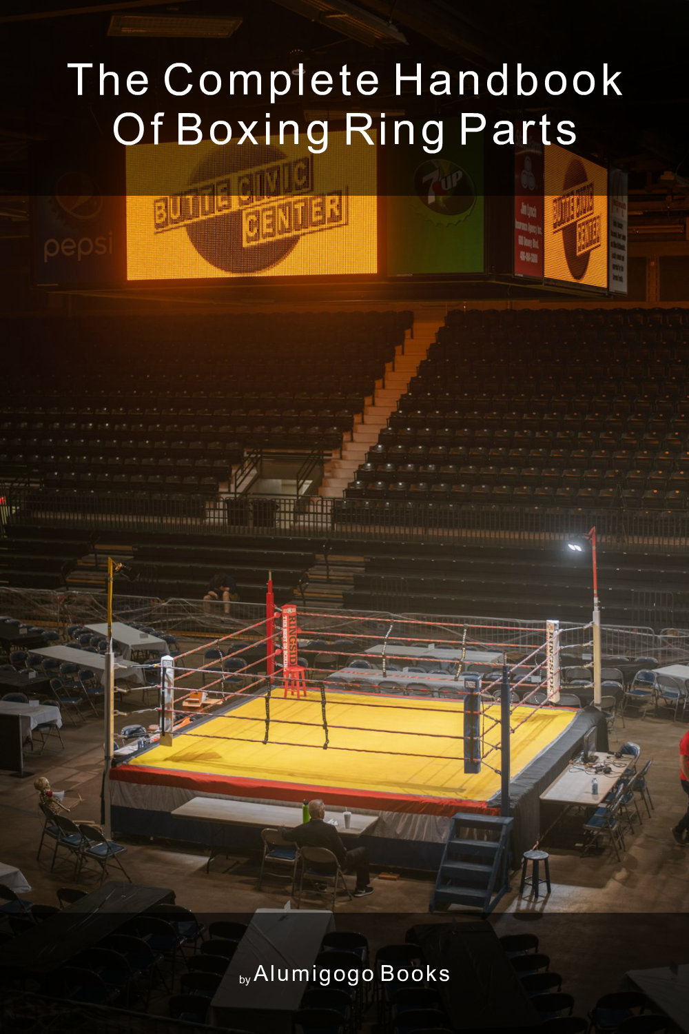Cover of The Complete Handbook of Boxing Ring Parts