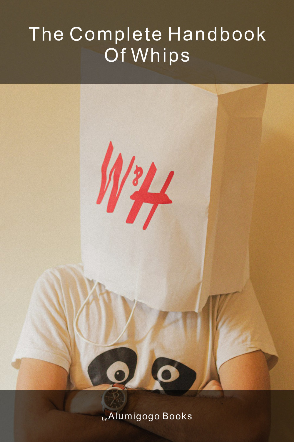 Cover of The Complete Handbook of Whips