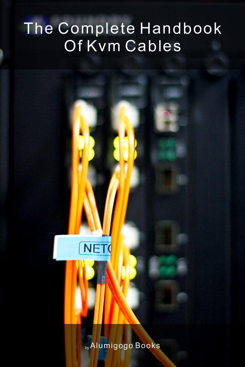 Cover of The Complete Handbook of KVM Cables