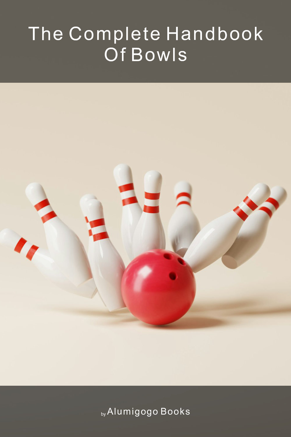 Cover of The Complete Handbook of Bowls