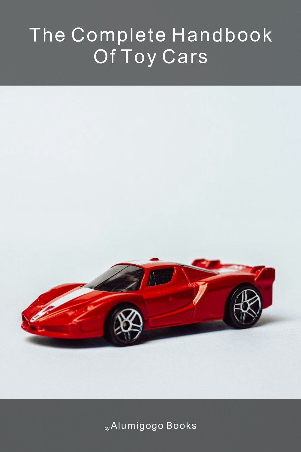 Cover of The Complete Handbook of Toy Cars