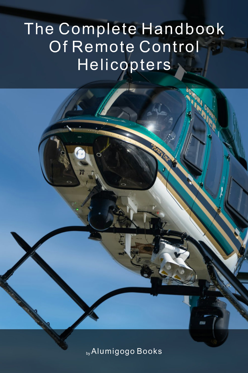 Cover of The Complete Handbook of Remote Control Helicopters