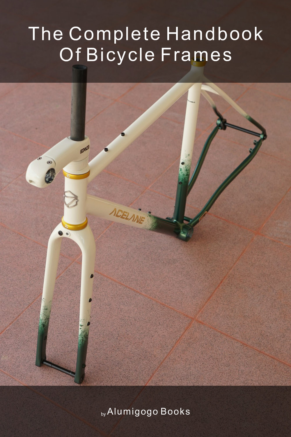Cover of The Complete Handbook of Bicycle Frames