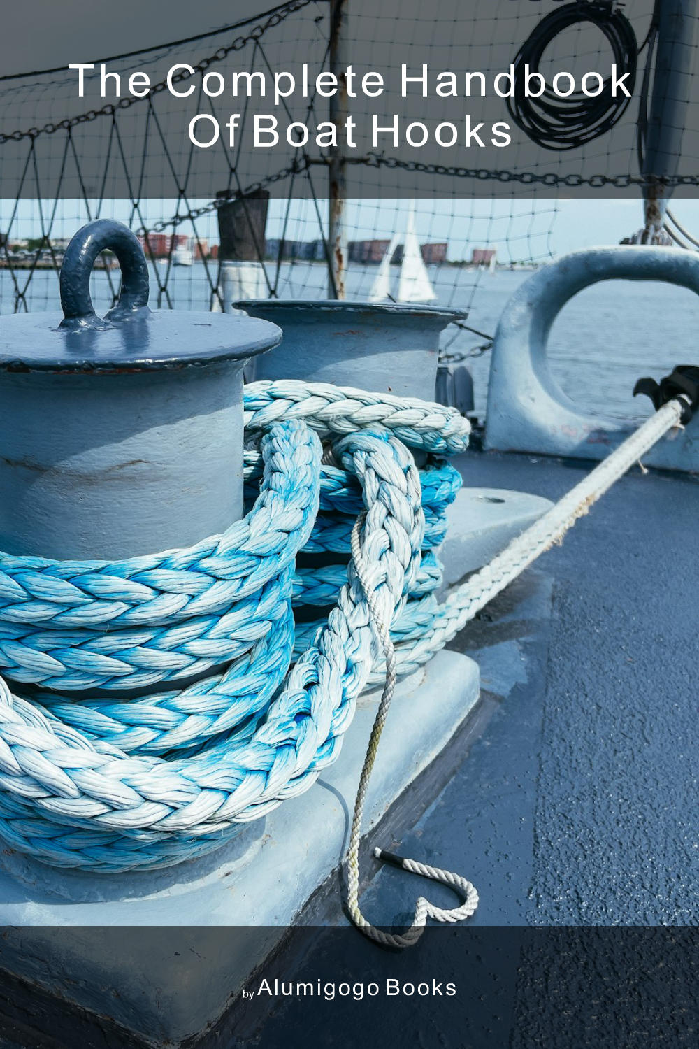 Cover of The Complete Handbook of Boat Hooks