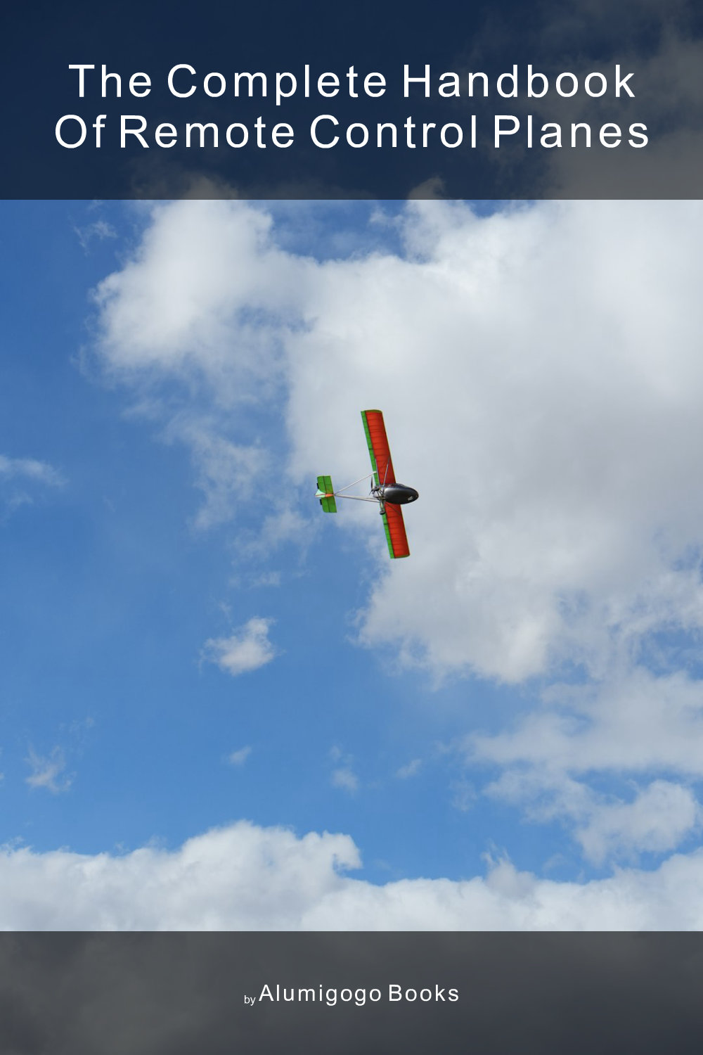 Cover of The Complete Handbook of Remote Control Planes