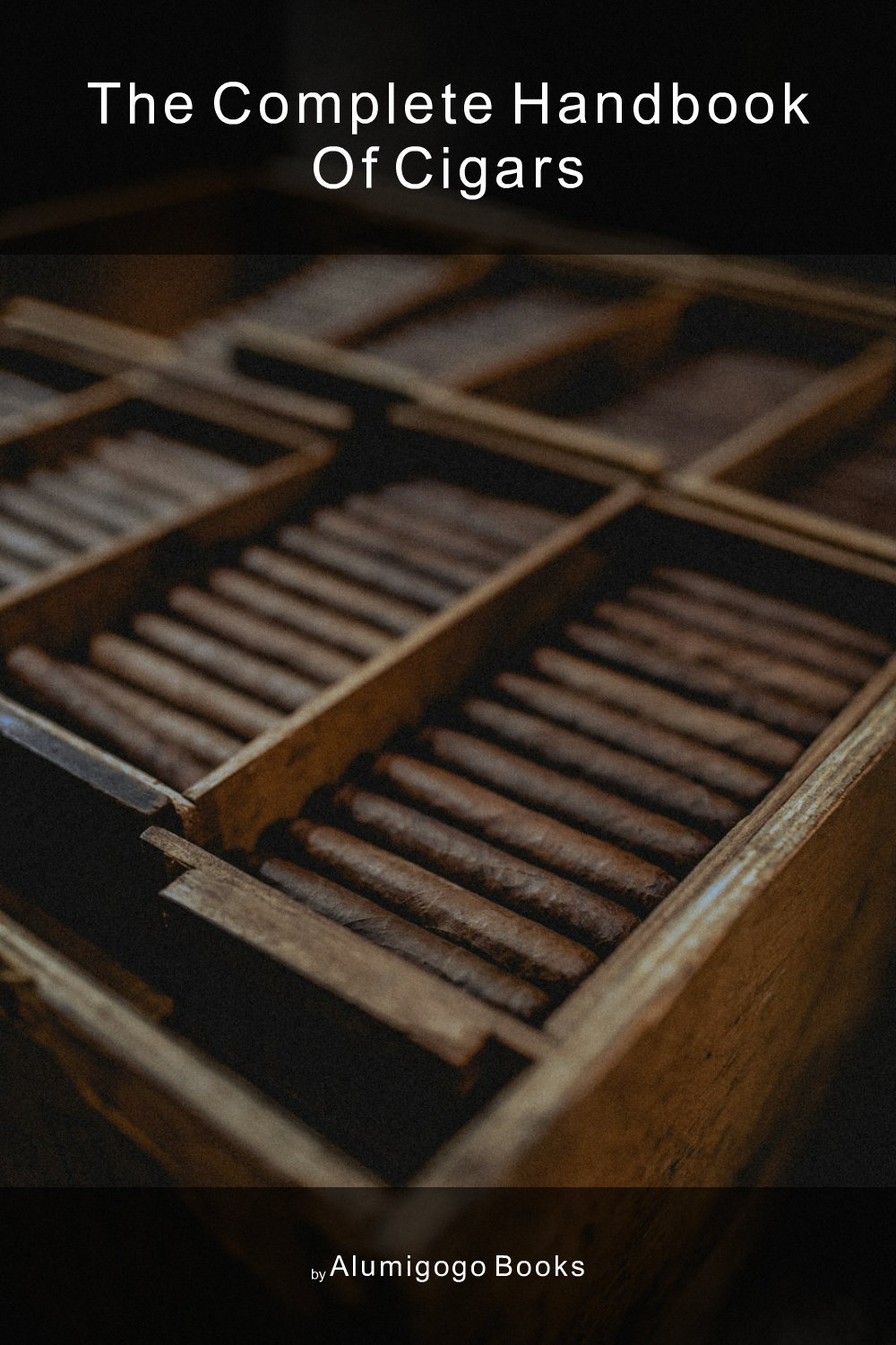 Cover of The Complete Handbook of Cigars