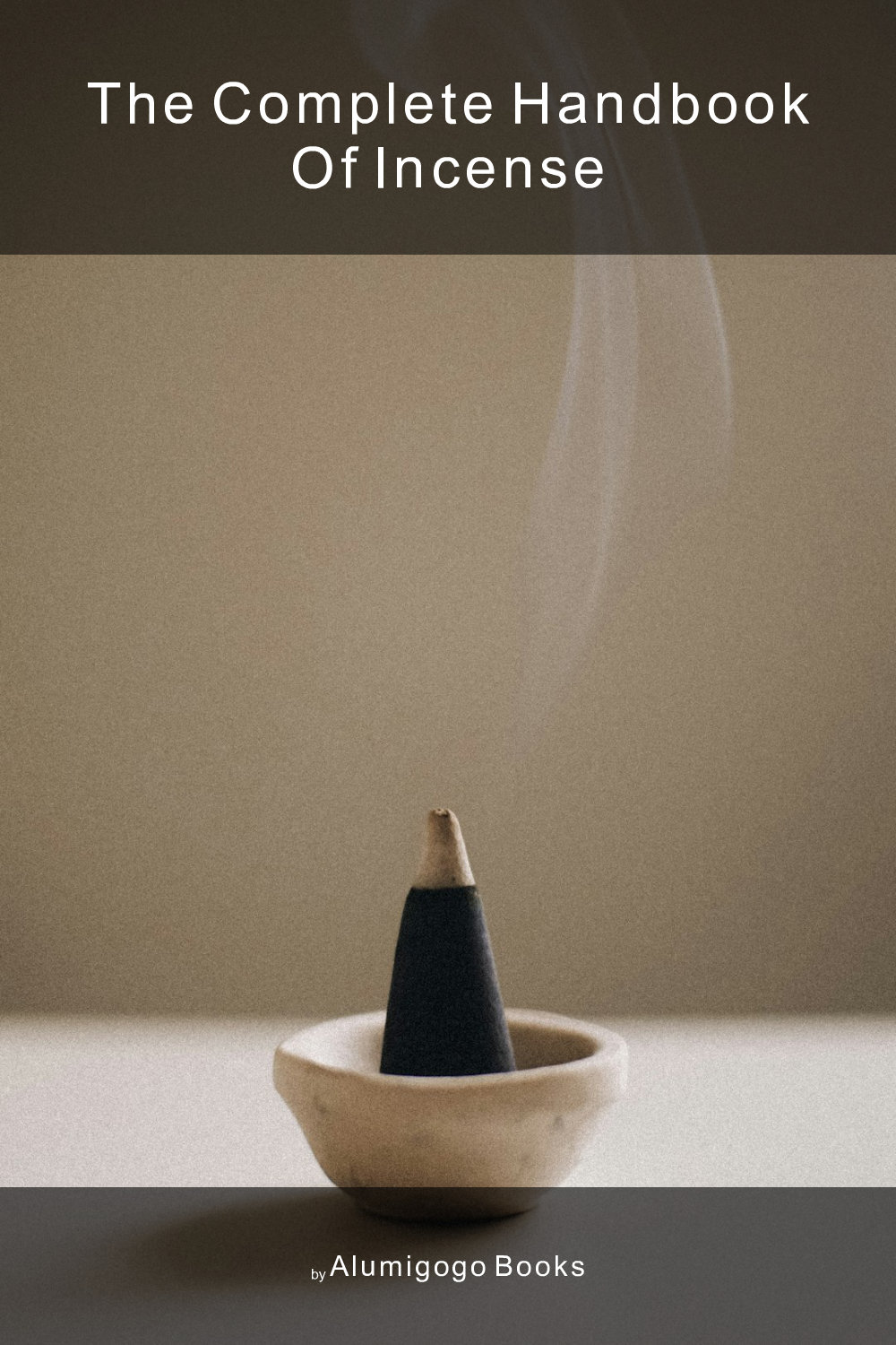 Cover of The Complete Handbook of Incense