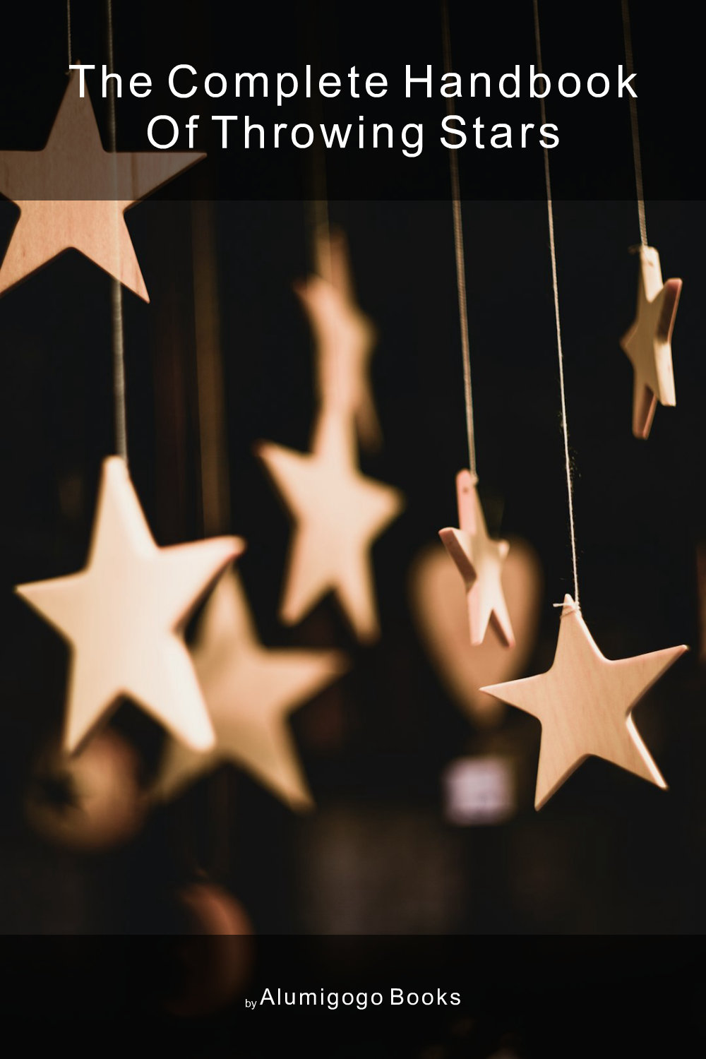Cover of The Complete Handbook of Throwing Stars