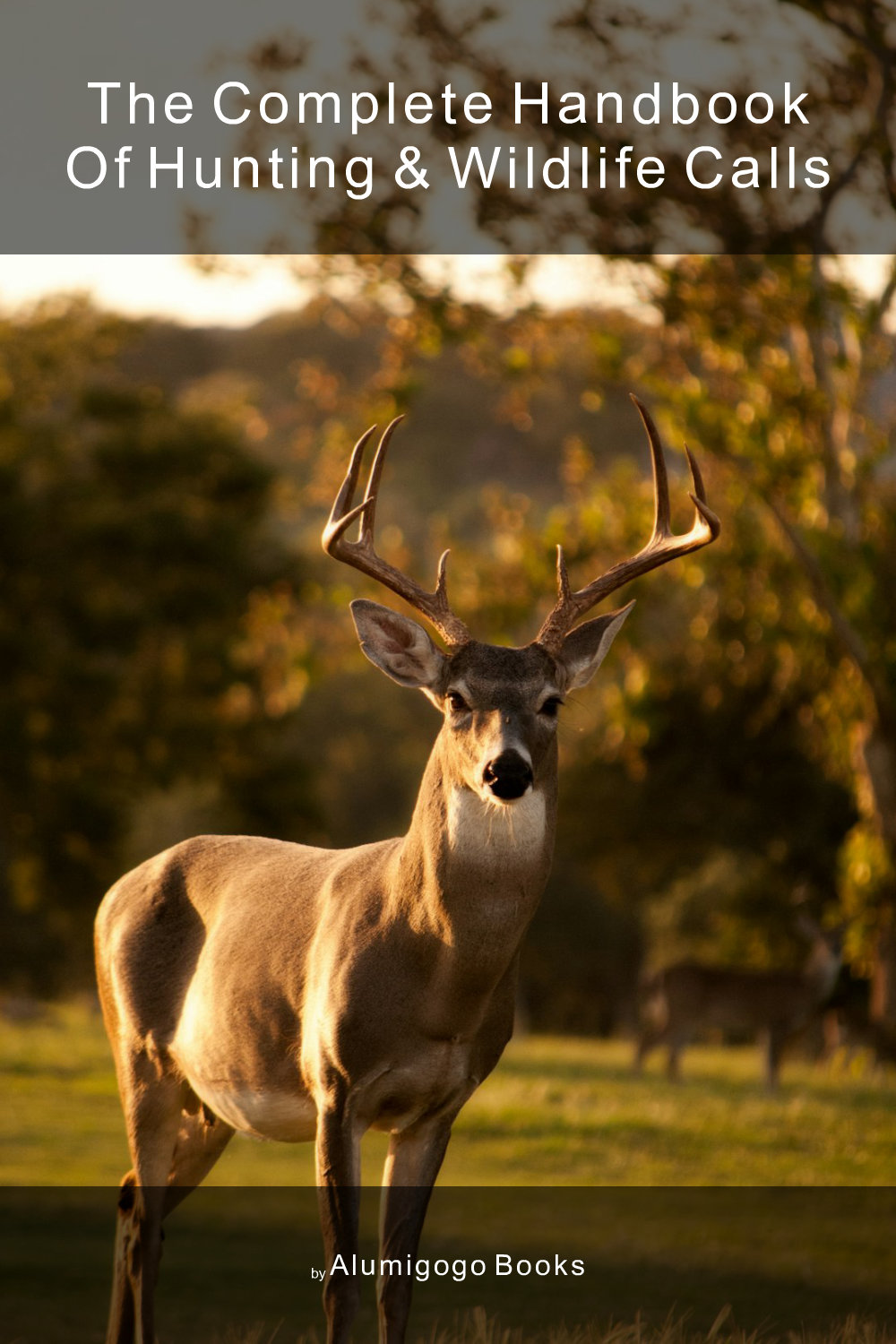 Cover of The Complete Handbook of Hunting & Wildlife Calls