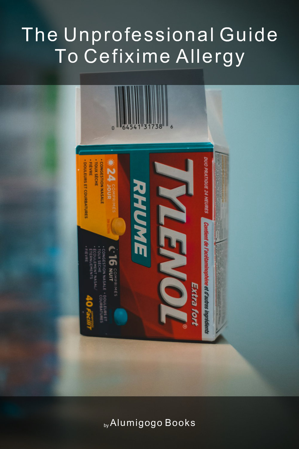 Cover of The Unprofessional Guide to cefixime allergy