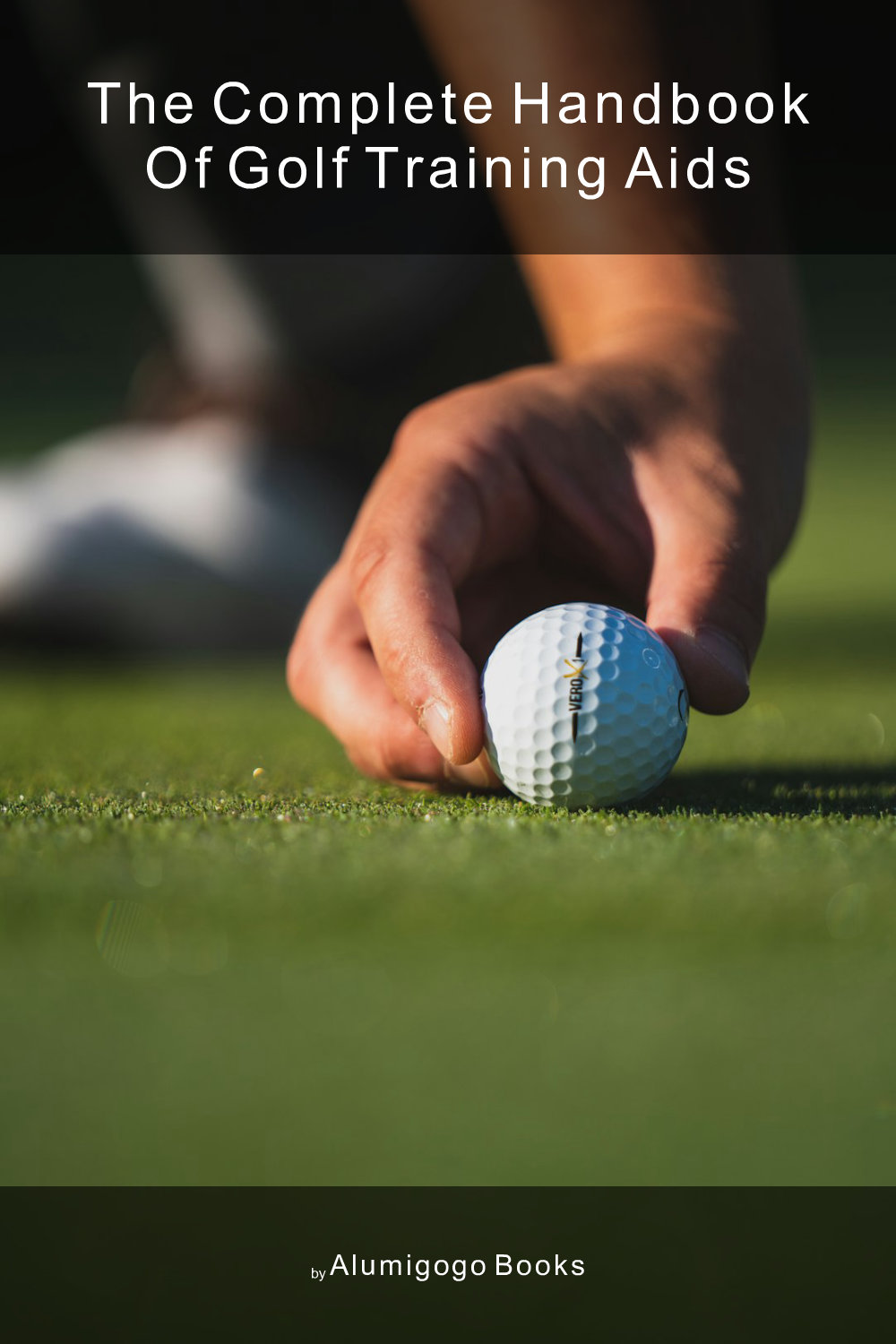 Cover of The Complete Handbook of Golf Training Aids