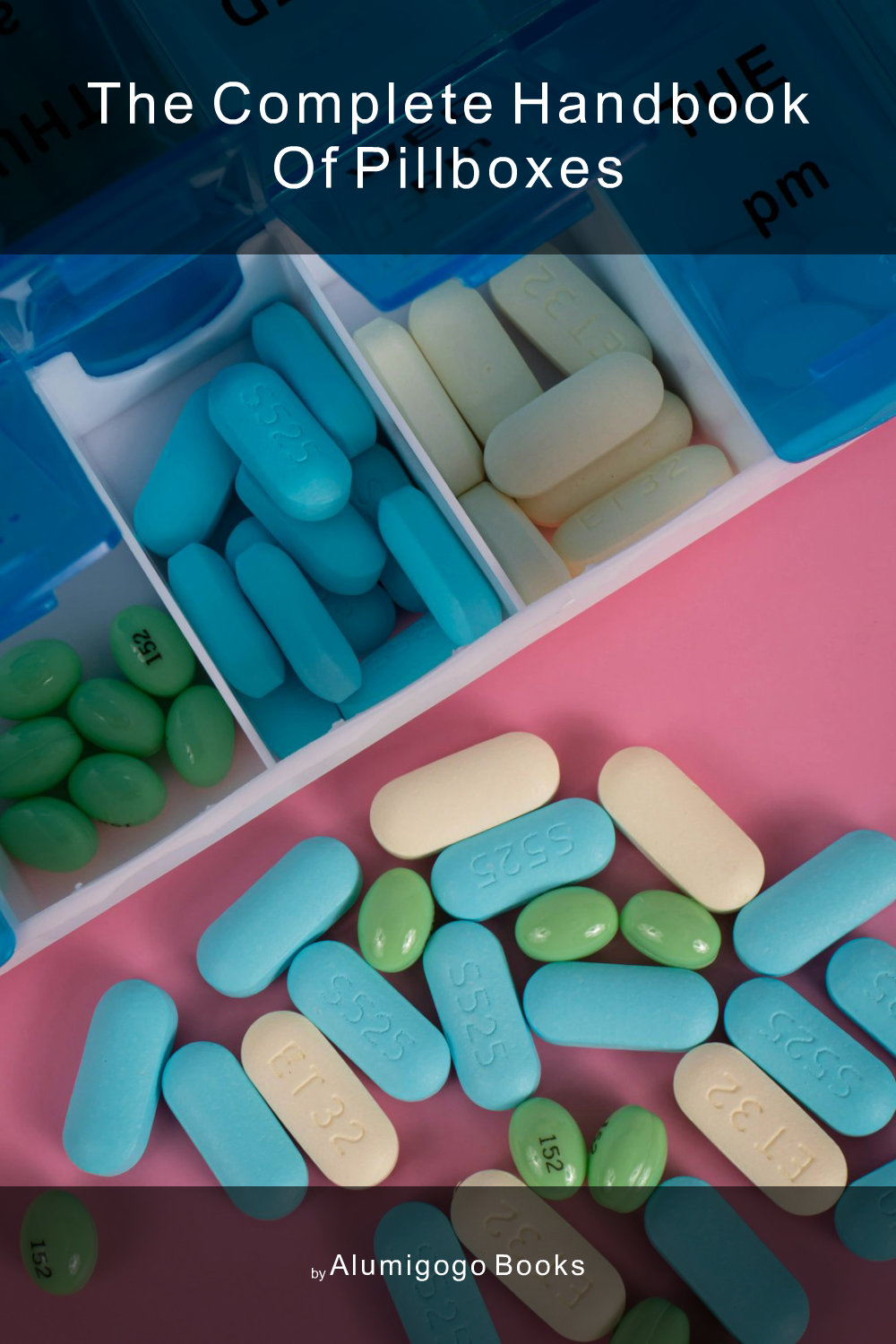 Cover of The Complete Handbook of Pillboxes