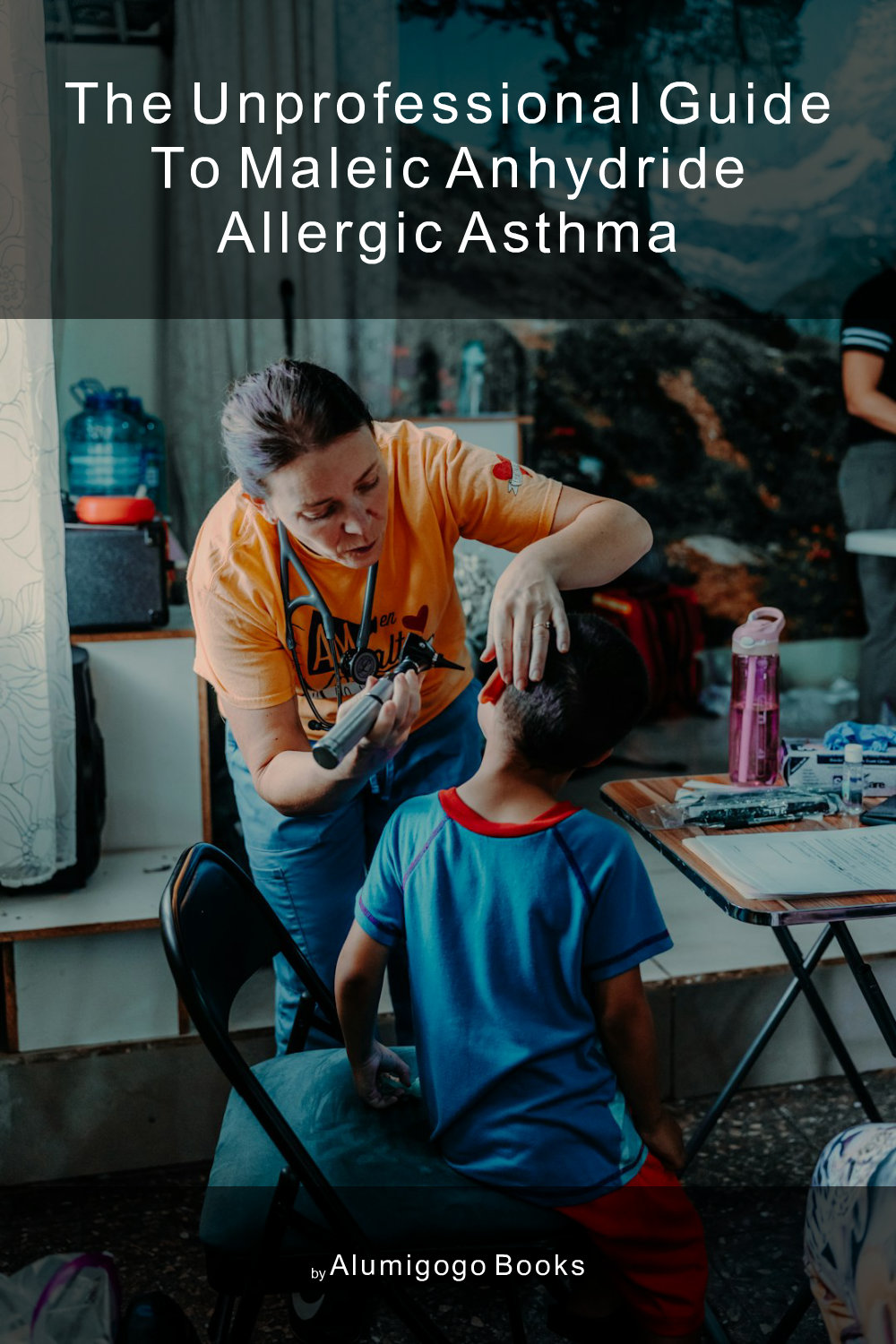 Cover of The Unprofessional Guide to maleic anhydride allergic asthma