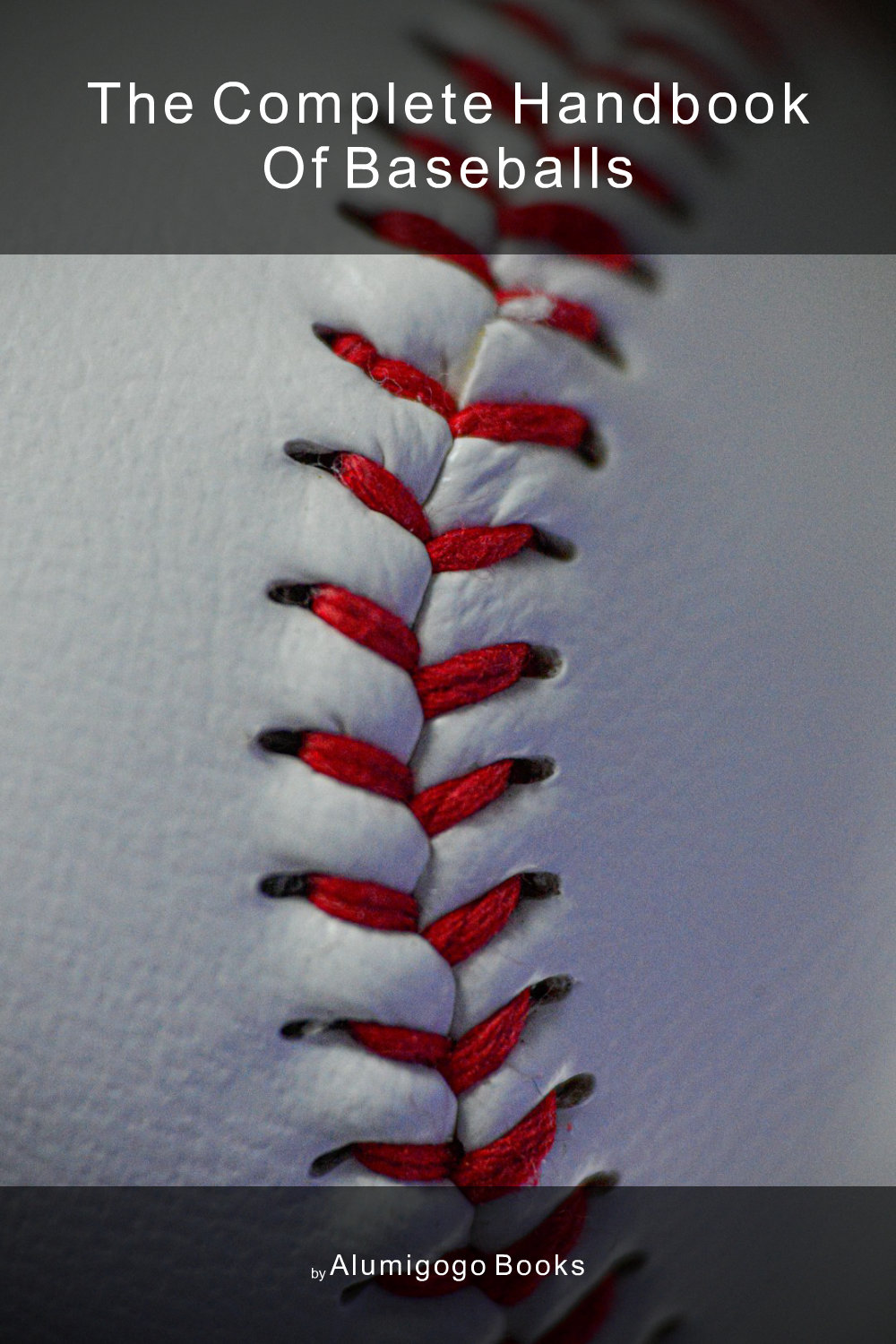 Cover of The Complete Handbook of Baseballs