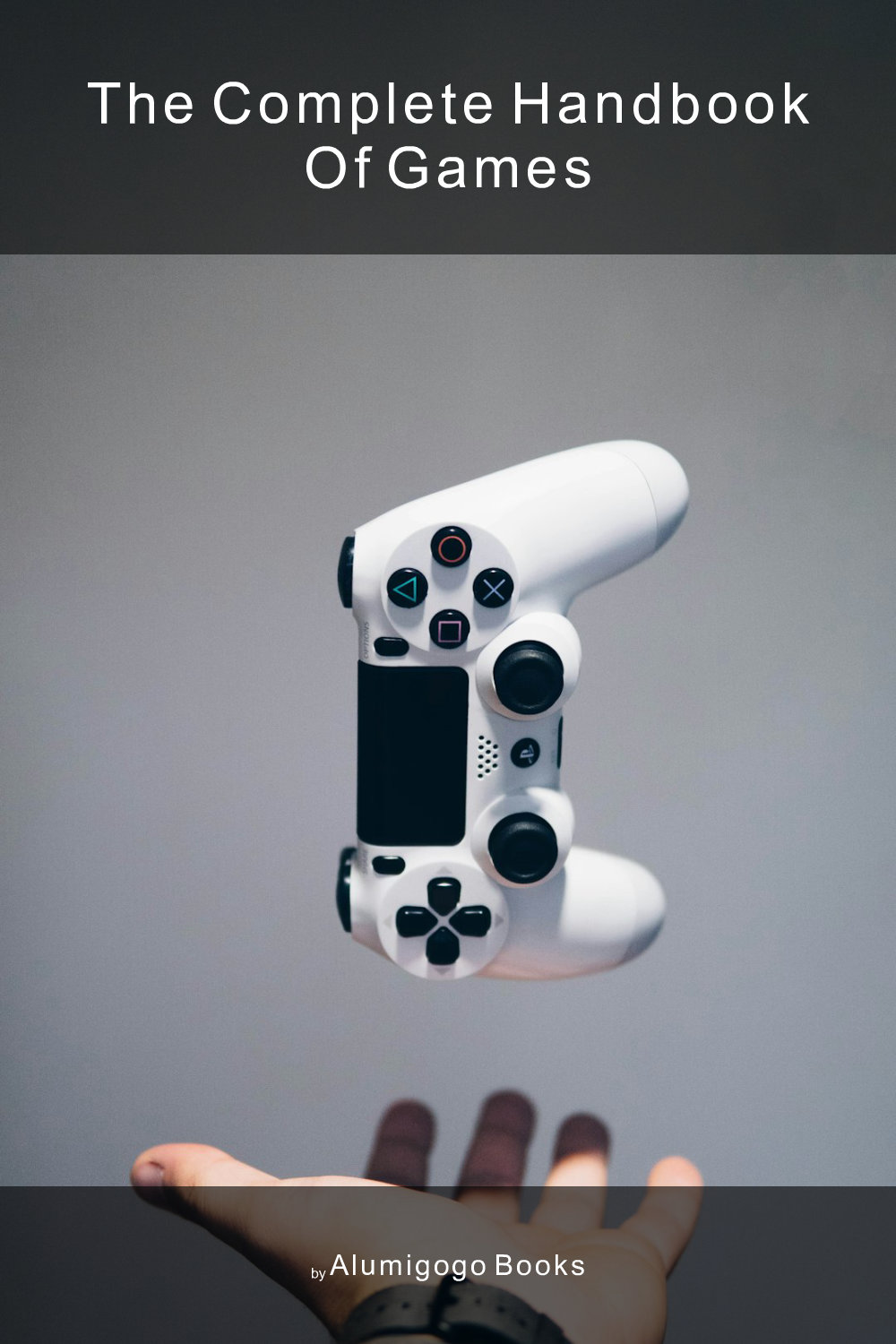 Cover of The Complete Handbook of Games