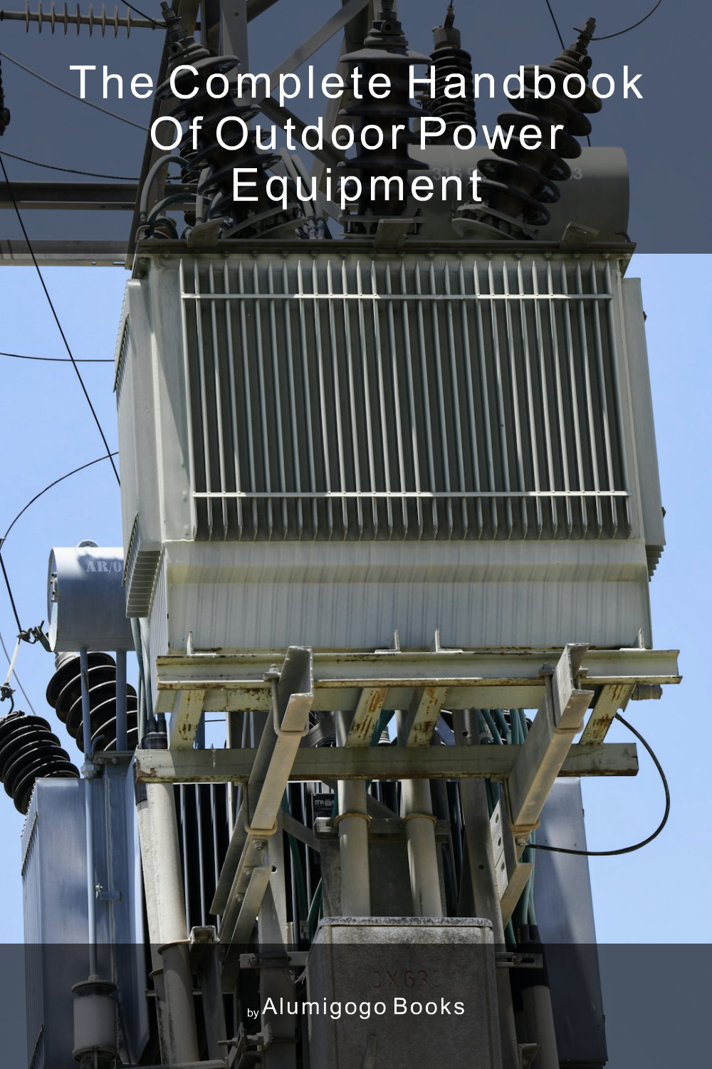 Cover of The Complete Handbook of Outdoor Power Equipment