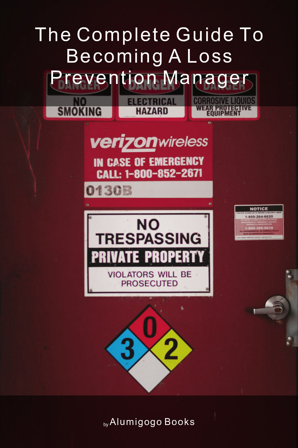 Cover of The Complete Guide to Becoming A Loss Prevention Manager