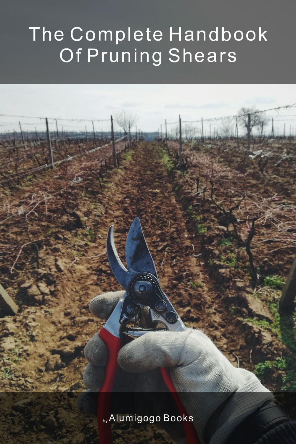 Cover of The Complete Handbook of Pruning Shears