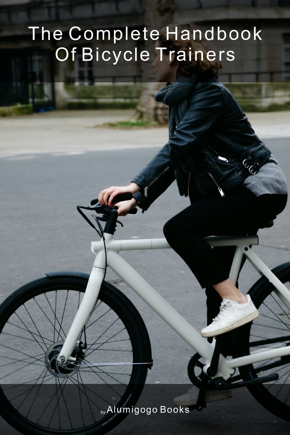 Cover of The Complete Handbook of Bicycle Trainers