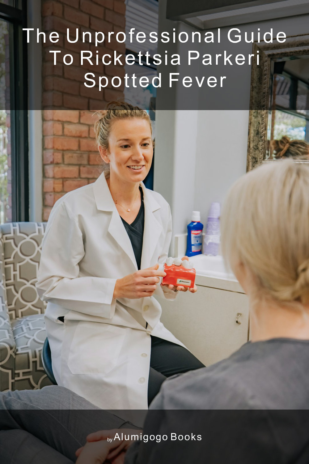 Cover of The Unprofessional Guide to Rickettsia parkeri spotted fever