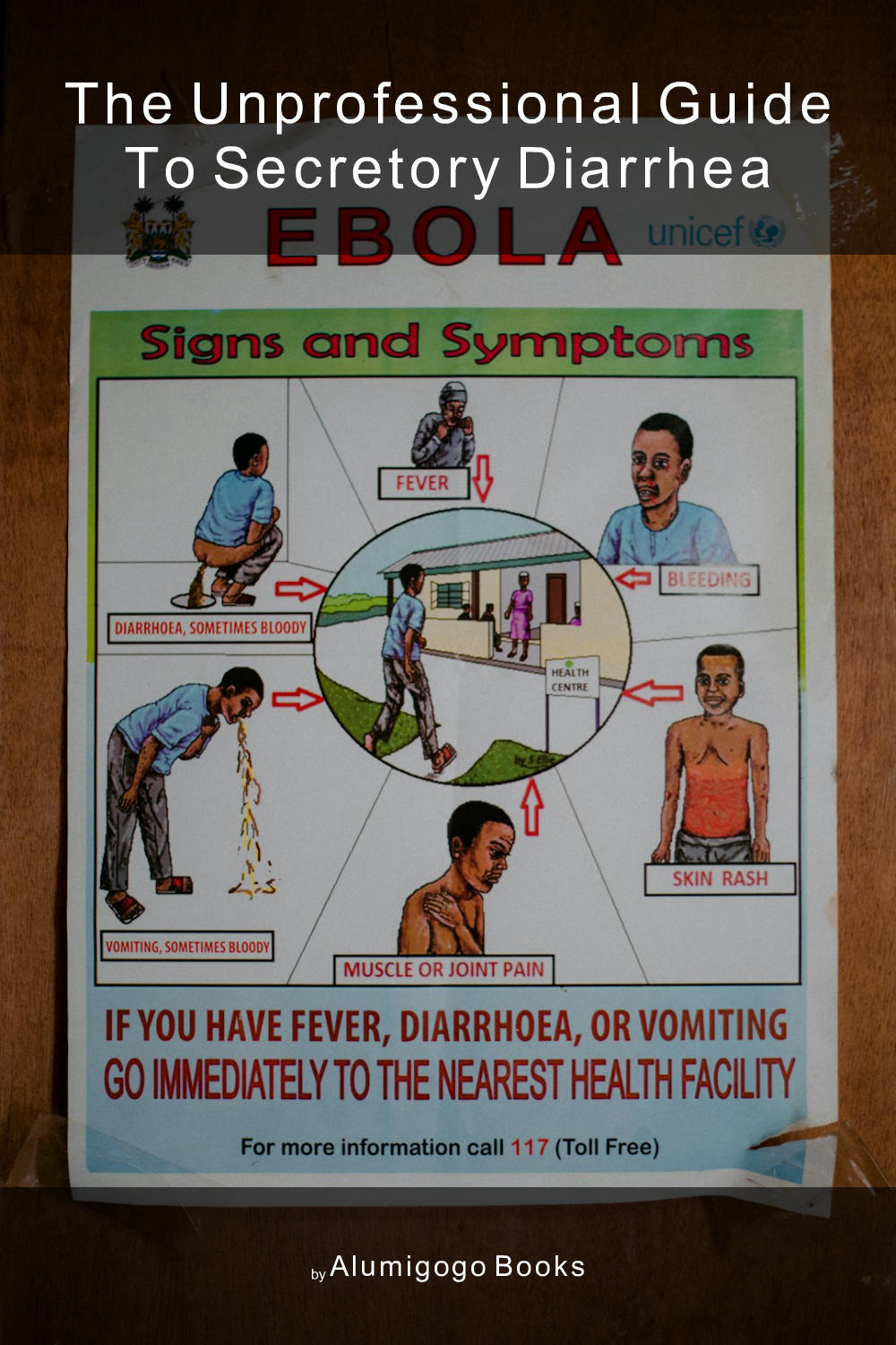 Cover of The Unprofessional Guide to secretory diarrhea